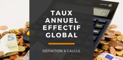 Taux annuel effectif global (TAEG) : définition et calcul