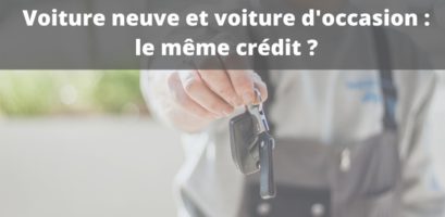 Crédit auto : quelle différence entre une voiture neuve et une d’occasion ?